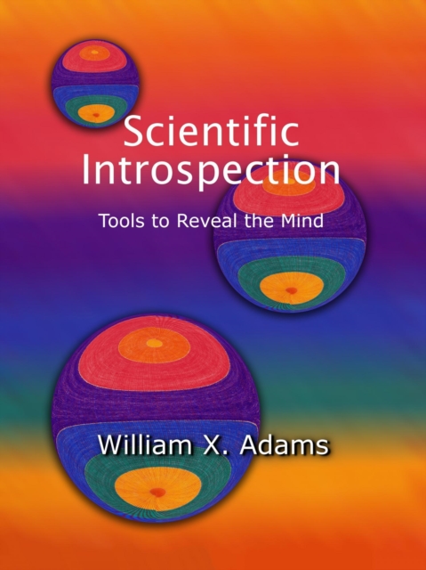 Scientific Introspection: Tools to Reveal the Mind 2/e, EPUB eBook