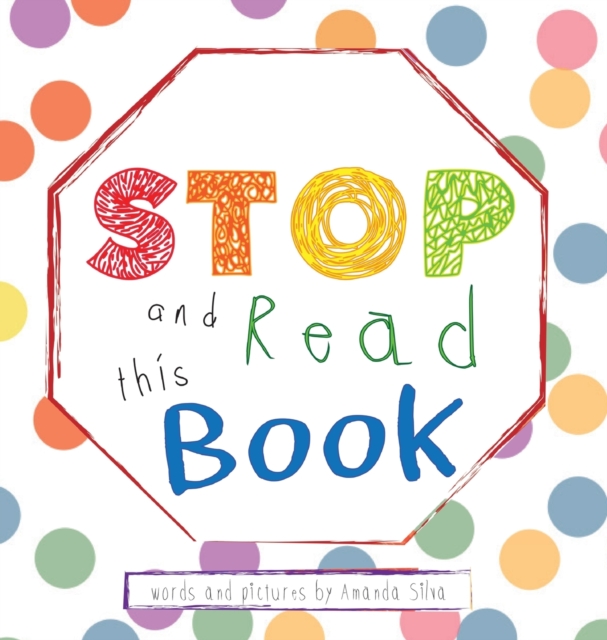 "STOP and Read This Book" : Interactive Sensory Book For Kids, Hardback Book
