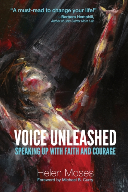 Voice Unleashed : Speaking Up with Faith and Courage, Paperback / softback Book