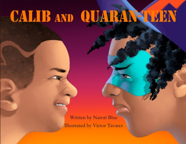 Calib and Quaran-Teen, Paperback / softback Book