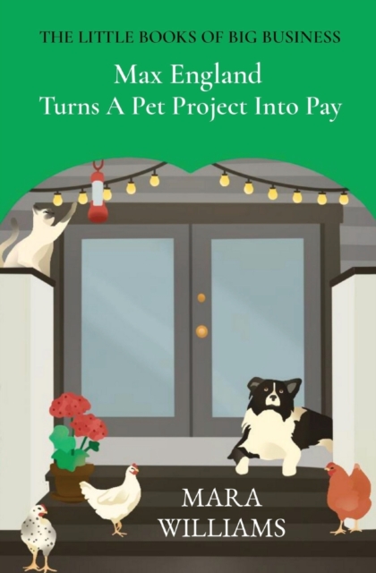 Max England Turns A Pet Project Into Pay, Paperback / softback Book
