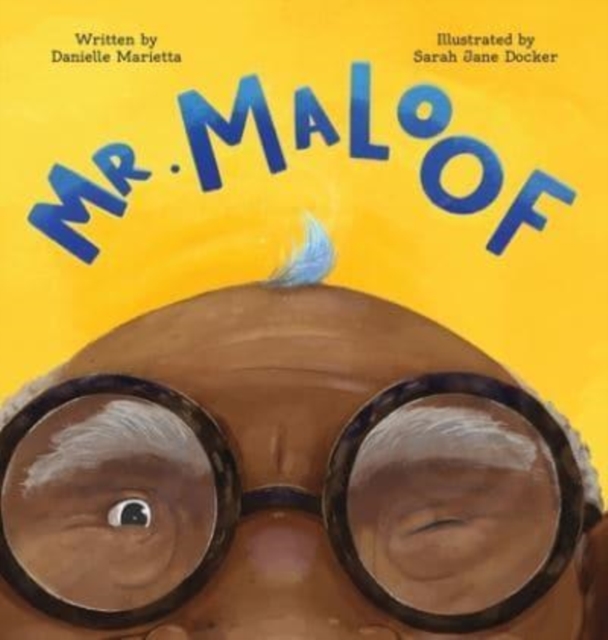 Mr. Maloof : A story about growing up, Hardback Book