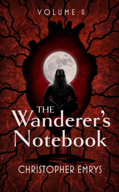 The Wanderer's Notebook Volume II, Paperback / softback Book