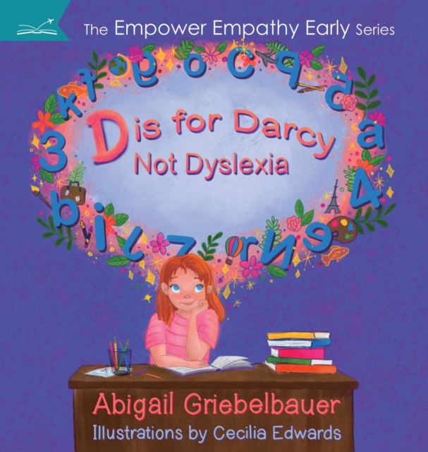 D is for Darcy Not Dyslexia, Hardback Book