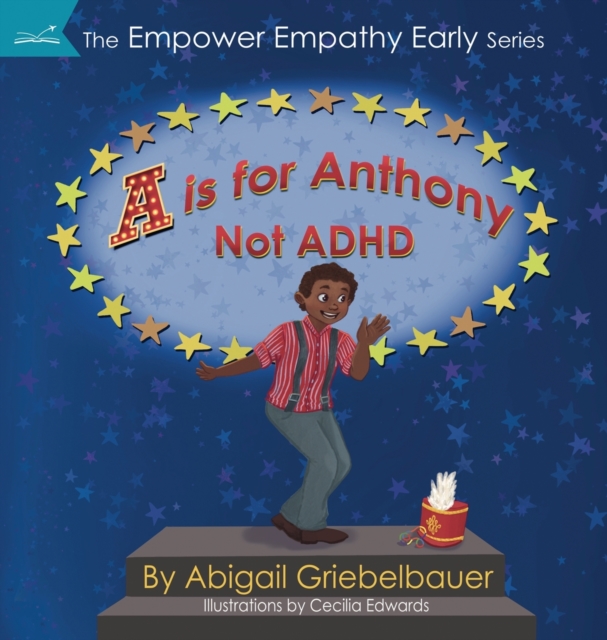 A is for Anthony Not ADHD, Hardback Book