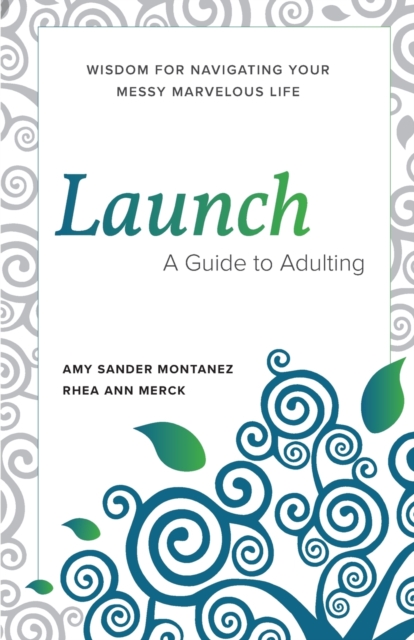 Launch : A Guide to Adulting, Paperback / softback Book