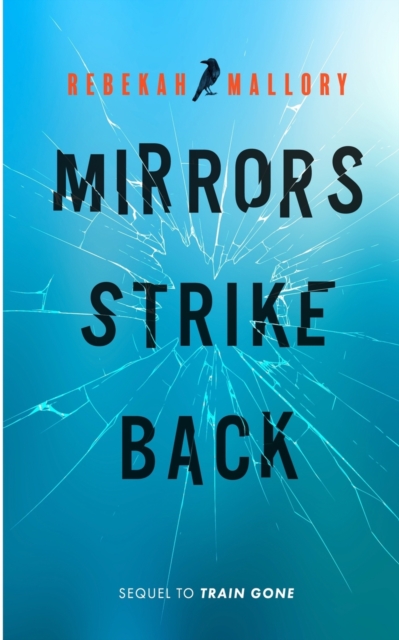 Mirrors Strike Back : A Memoir, Paperback / softback Book
