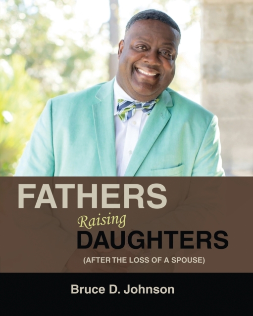 Fathers Raising Daughters After the Loss of a Spouse, Paperback / softback Book