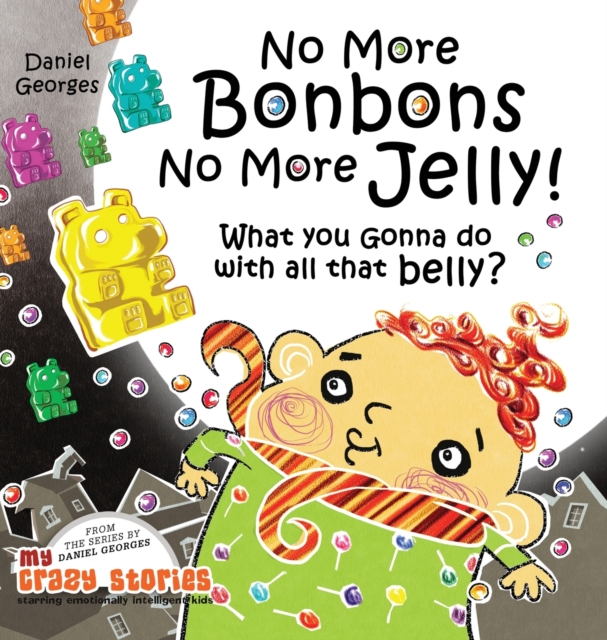 No More Bonbons No More Jelly!, Hardback Book