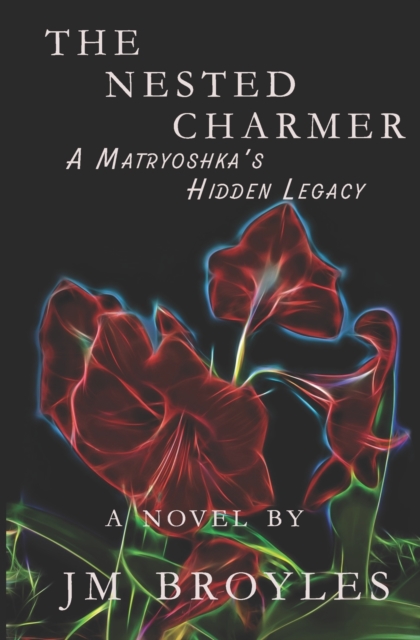 The Nested Charmer : A Matryoshka's Hidden Legacy, Paperback / softback Book