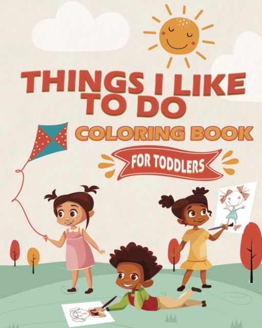 Things I Like To Do Coloring Book, Paperback / softback Book