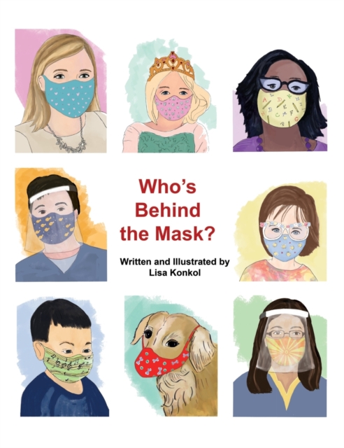 Who's Behind the Mask? : A peek-a-boo mask picture book, Hardback Book