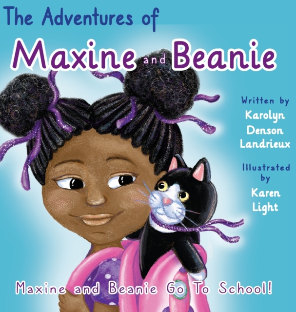 Maxine and Beanie Go To School, Hardback Book