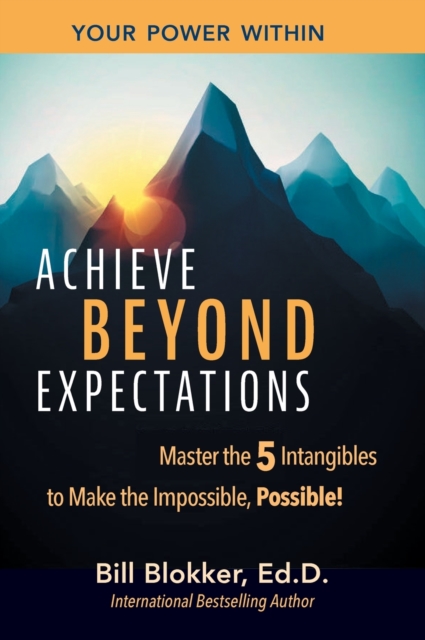 Achieve Beyond Expectations, Hardback Book