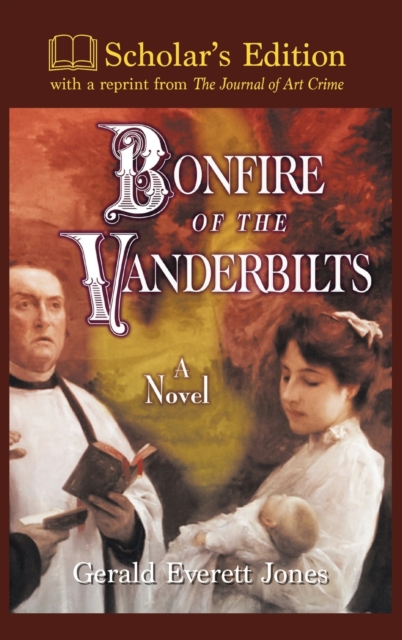 Bonfire of the Vanderbilts : Scholar's Edition, Hardback Book