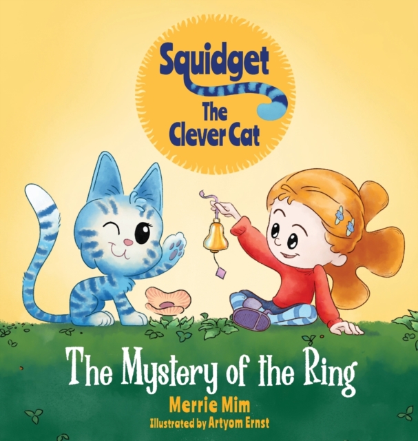 Squidget the Clever Cat : The Mystery of the Ring, Hardback Book