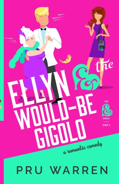 Ellyn & the Would-Be Gigolo, Paperback / softback Book
