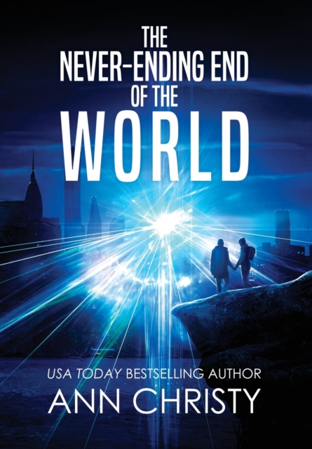 The Never-Ending End of the World, Hardback Book