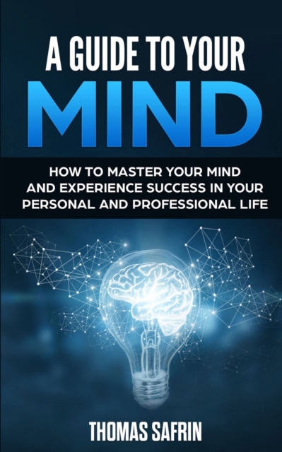 A Guide to Your Mind, Paperback / softback Book