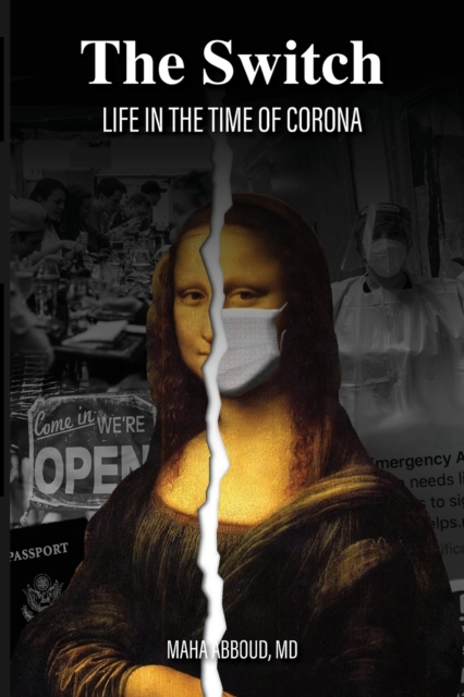 The Switch : Life in the Time of Corona, Paperback / softback Book