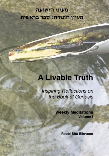 A Livable Truth - Inspiring Reflections on the Book of Genesis, Paperback / softback Book