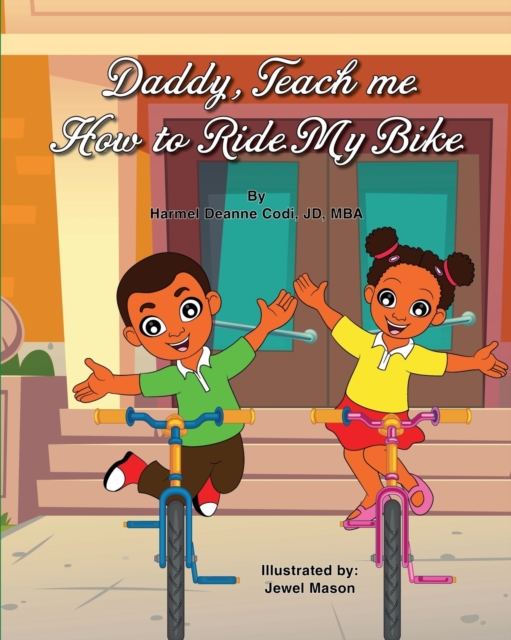 Daddy, Teach me How to Ride my Bike, Paperback / softback Book