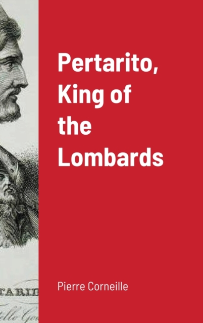 Pertarito, King of the Lombards, Hardback Book