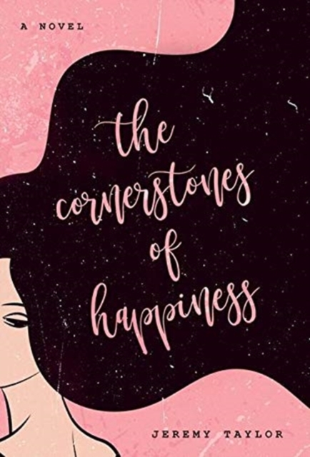 The Cornerstones of Happiness, Hardback Book