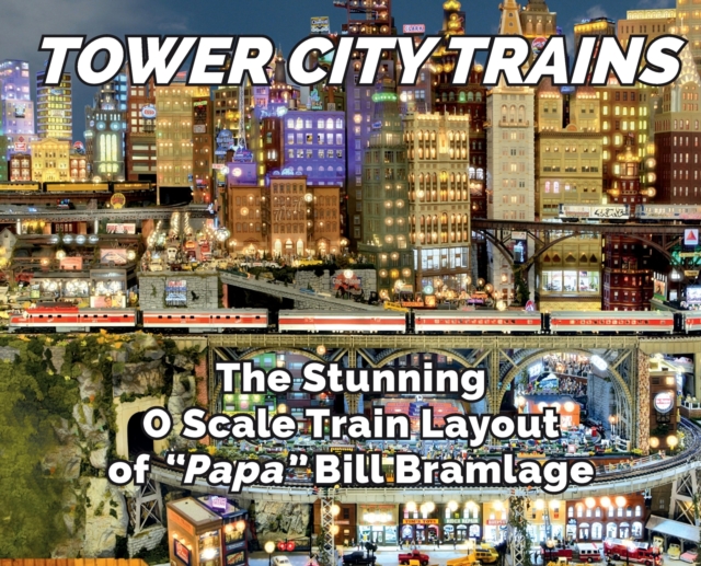 Tower City Trains, Hardback Book