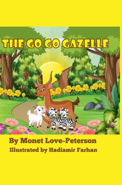 The Go Go Gazelle, Hardback Book