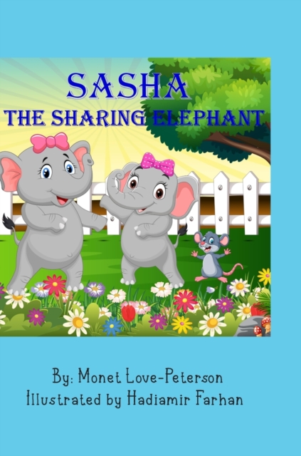 Sasha The Sharing Elephant, Hardback Book