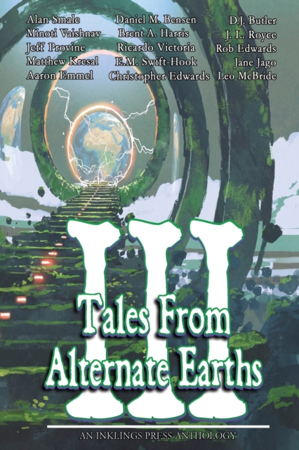 Tales From Alternate Earths Volume III, Paperback / softback Book