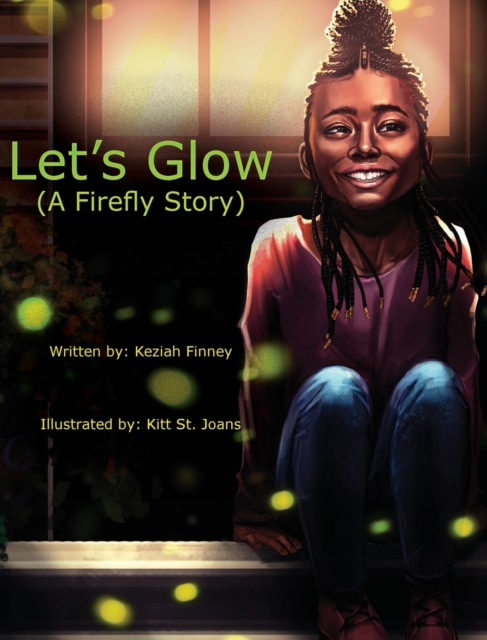 Let's Glow (A Firefly Story), Hardback Book