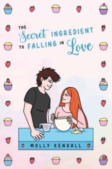 The Secret Ingredient to Falling in Love, Paperback / softback Book