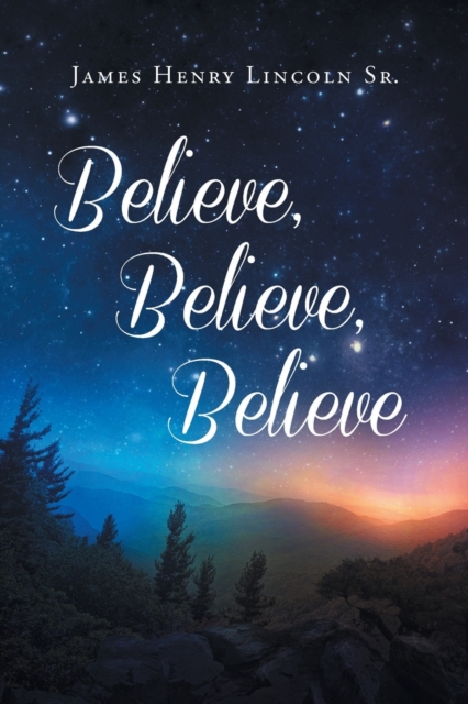 Believe Believe Believe, Paperback / softback Book
