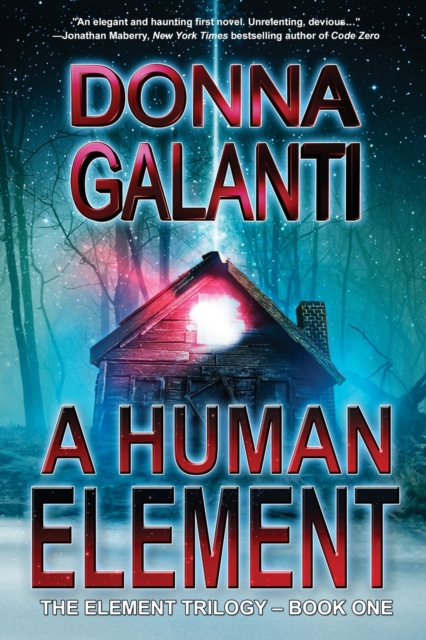 A Human Element : A Paranormal Suspense Novel (The Element Trilogy Book 1), Paperback / softback Book