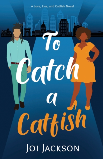 To Catch a Catfish : A Love, Lies, and Catfish Novel, Paperback / softback Book