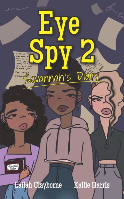 Eye Spy 2 : Savannah's Diary, Paperback / softback Book