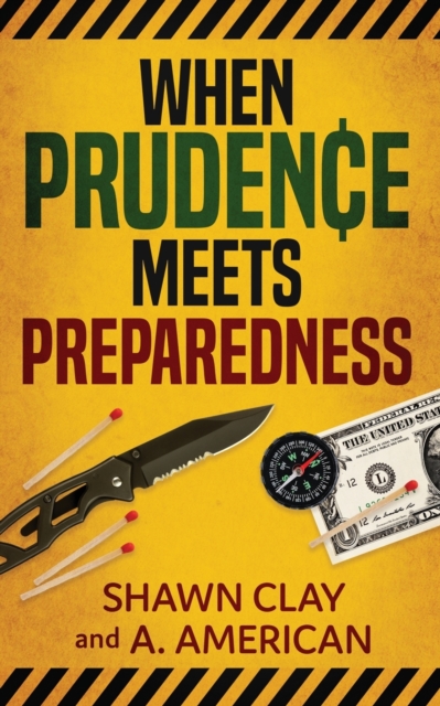 When Prudence Meets Preparedness, Paperback / softback Book