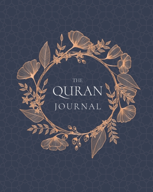 The Quran Journal : 365 Verses to Learn, Reflect Upon, and Apply, Paperback / softback Book