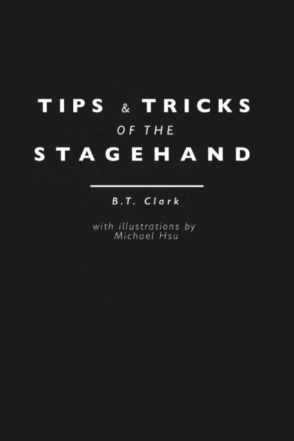 Tips and Tricks of the Stagehand, Paperback / softback Book