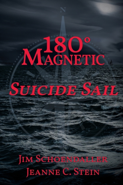 180 Degrees Magnetic - Suicide Sail, Paperback / softback Book