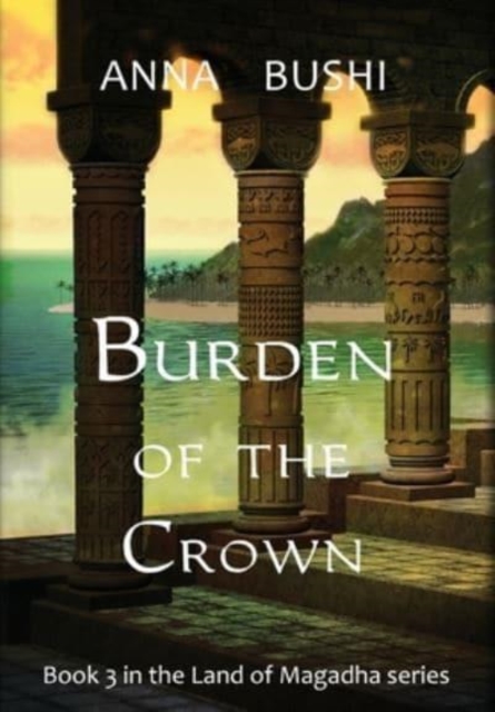 Burden of the Crown, Hardback Book
