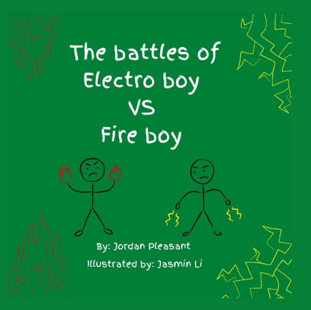 The battles of Electro boy vs. Fire boy, Paperback / softback Book