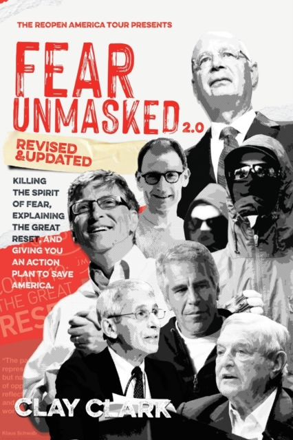 Fear Unmasked 2.0 : Killing the Spirit of Fear, Explaining the Great Reset, and Giving You an Action Plan America, Paperback / softback Book