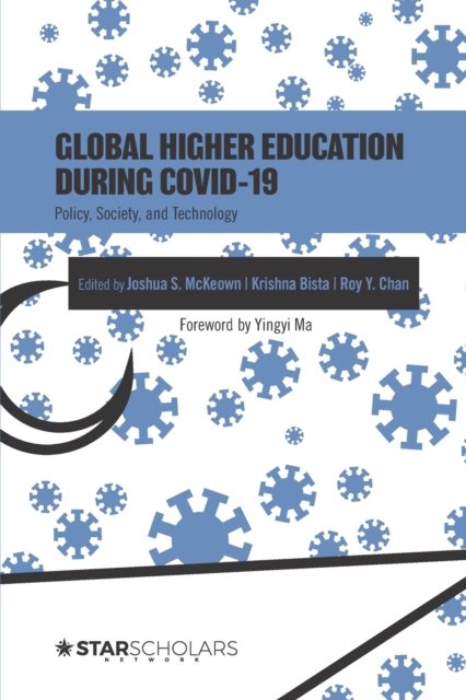 Global Higher Education During COVID-19 : Policy, Society, and Technology, Paperback / softback Book