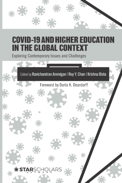 COVID-19 and Higher Education in the Global Context : Exploring Contemporary Issues and Challenges, Paperback / softback Book
