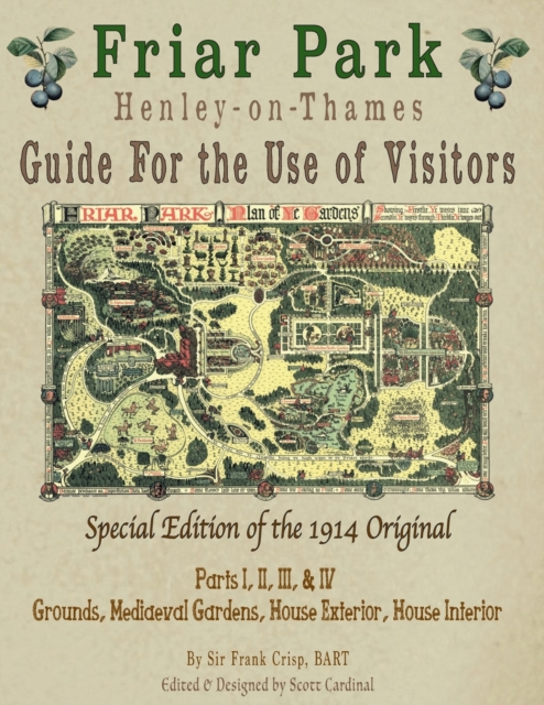 Friar Park Henley-on-Thames Guide For The Use Of Visitors : Special Edition of the 1914 Original, Paperback / softback Book