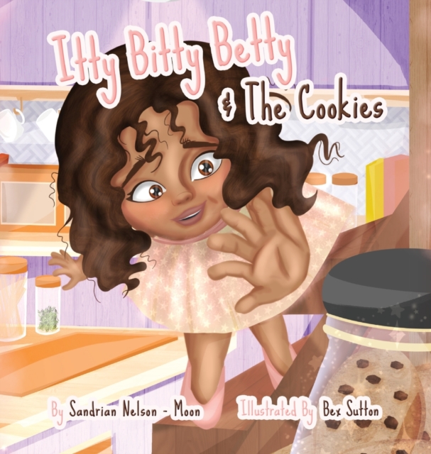 Itty Bitty Betty And The Cookies, Hardback Book