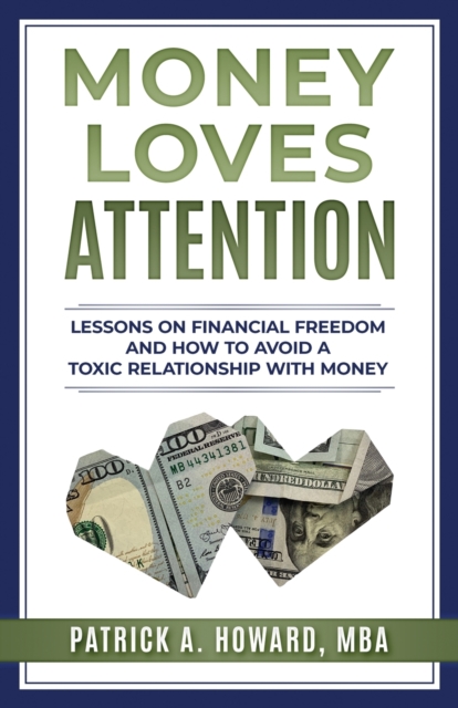 Money Loves Attention, Paperback / softback Book
